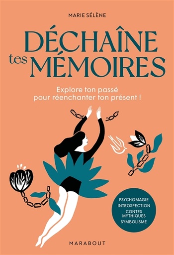 DECHAINE TES MEMOIRES