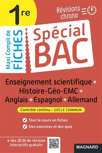 Maxi compil de fiches enseignement scientifique + histoire géo EMC + anglais + espagnol + allemand 1re : révisions chrono : contrôle continu, socle commun