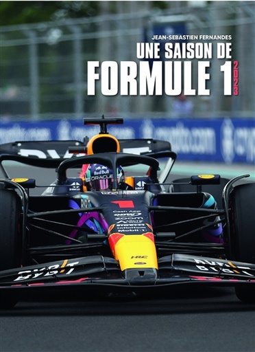 Une saison de Formule 1 : de Bahreïn à Abu Dhabi, les 24 grands prix décryptés : 2023