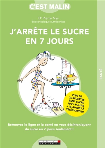 J'arrête le sucre en 7 jours, c'est malin