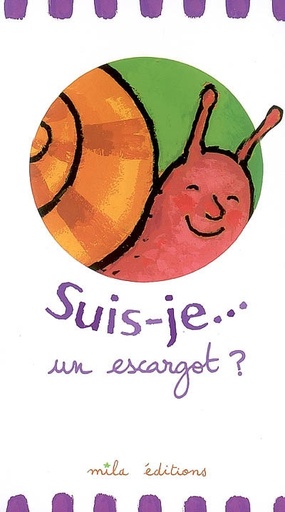 Suis-je... un escargot ?