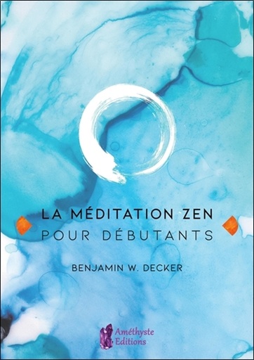 MÉDITATION ZEN POUR DÉBUTANTS