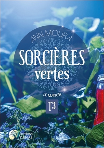 SORCIÈRES VERTES T3 LE MANUEL