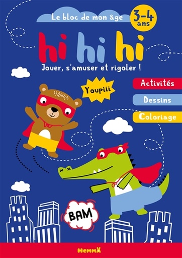 Hi hi hi : croco-ourson : le bloc de mon âge, 3-4 ans