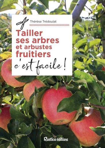Tailler ses arbres et arbustes fruitiers