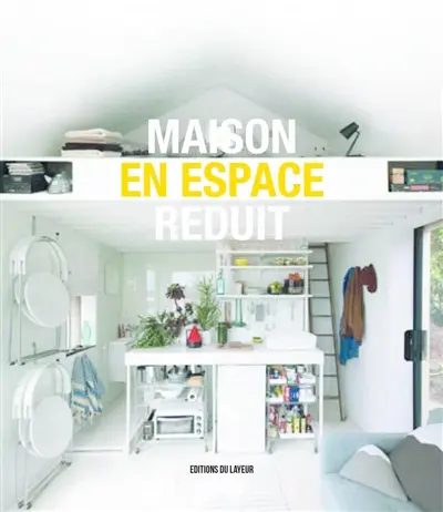 Maison en espace réduit