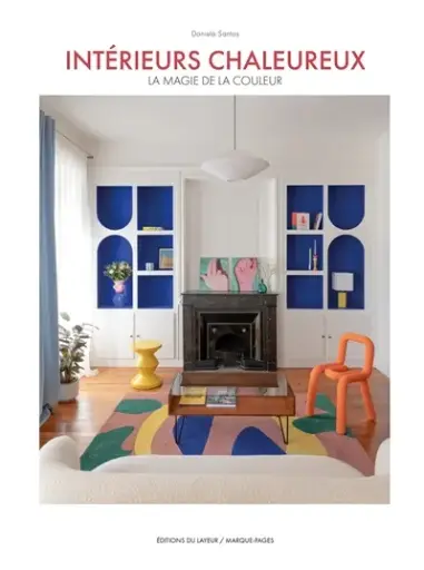Intérieurs chaleureux : la magie de la couleur