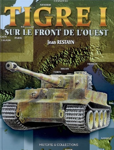 Tigre 1 sur le front de l'Ouest 