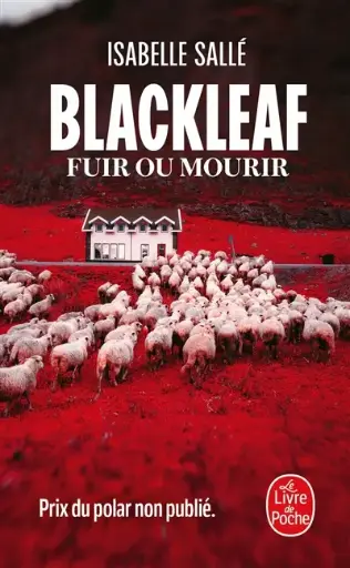 Blackleaf : fuir ou mourir 