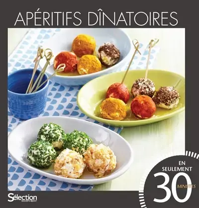 Apéritifs dînatoires : en seulement 30 minutes 