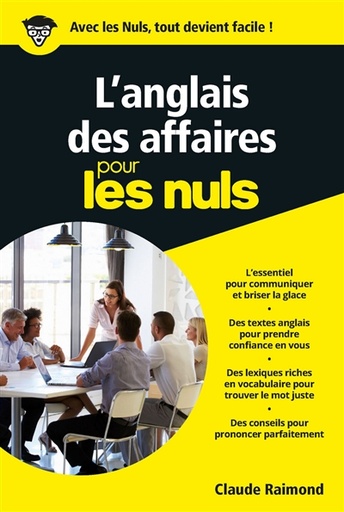 L'ANGLAIS DES AFFAIRES POUR LES NULS POCHE