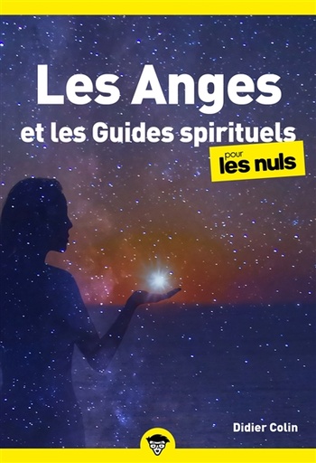LES ANGES ET LES GUIDES SPIRITUELS POUR LES NULS,POCHE