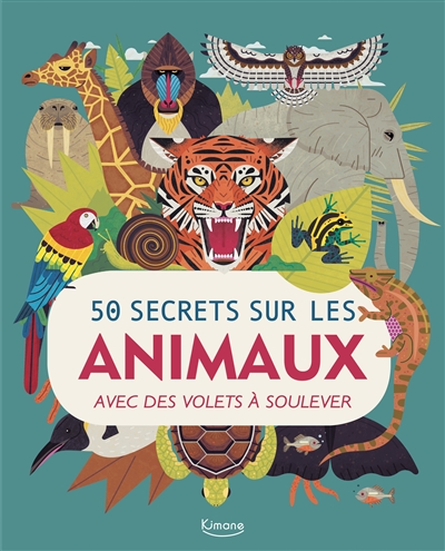 50 secrets sur les animaux