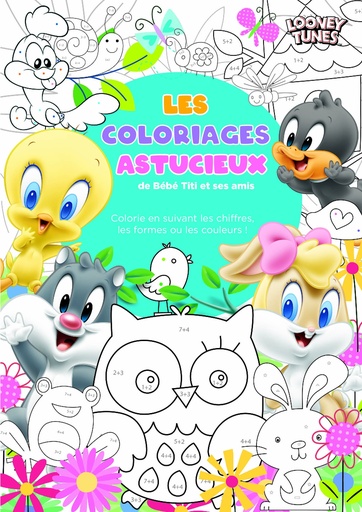 [SDPL35851] Les coloriages astucieux - Bébé Looney Tunes