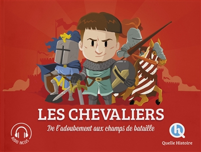 [5851400] Les chevaliers : de l'adoubement aux champs de bataille