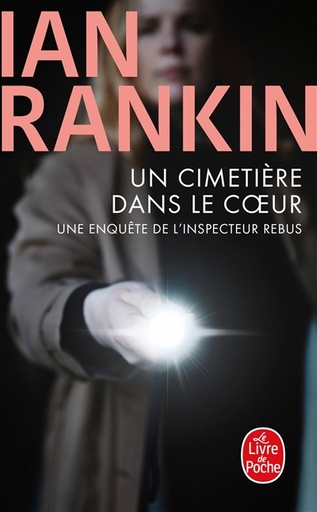 [6145850] Une enquête de l'inspecteur Rebus. Un cimetière dans le coeur