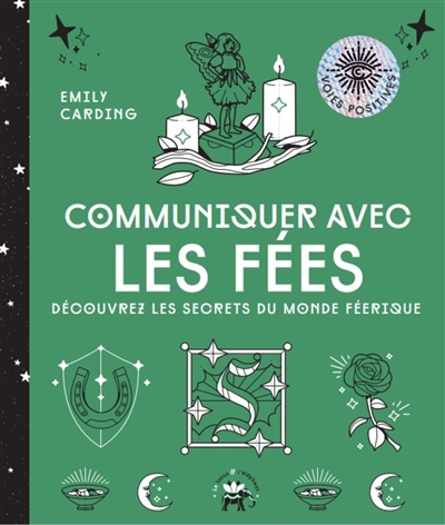 [7808572] Communiquer avec les fées : découvrez les secrets du monde féérique