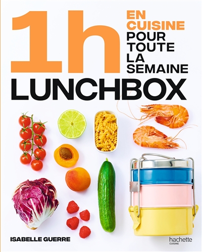 [5910434] 1 h en cuisine pour toute la semaine : lunch box