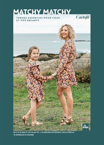 [7084359] Matchy matchy : tenues assorties pour vous et vos enfants : de 2 à 16 ans et du 34 au 52, 4 planches patrons à taille réelle, 15 modèles à coudre