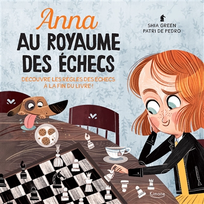[KIMANE] Anna au royaume des échecs : découvre les règles des échecs à la fin du livre !
