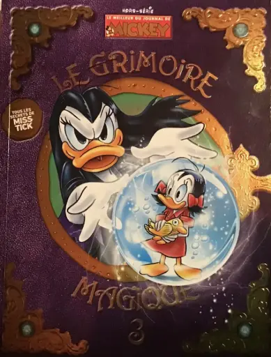 [MJMHS-GM3] LE MEILLEUR DU JOURNAL DE MICKEY HS : Le grimoire magique 3