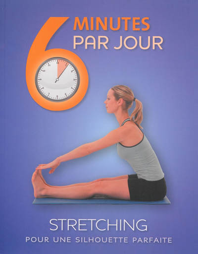 6 minutes par jour  Streching