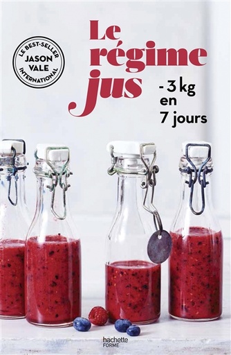 Le régime jus - - 3kg en 7 jours