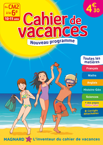 Cahier de vacances Du CM2 à la 6e - 10-11 ans