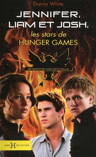 Les stars de Hunger Games - Biographie non officielle