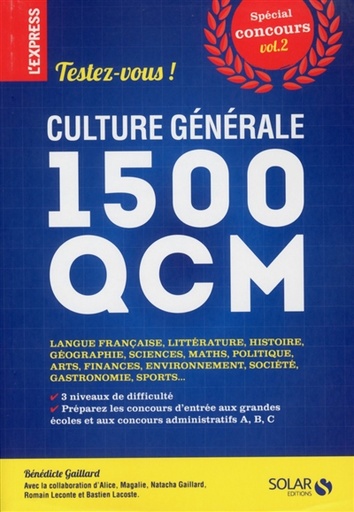 CULTURE GENERALE : TESTEZ-VOUS 1500 QCM (Vol 2)