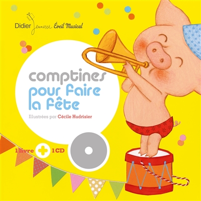 Comptines pour faire la fête avec 1 CD audio