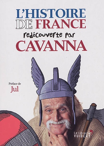 L'Histoire de France redécouverte par Cavanna