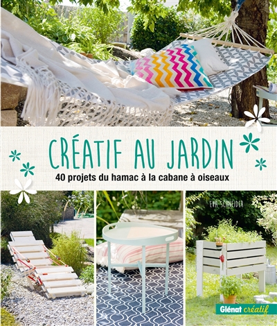 Créatif au jardin