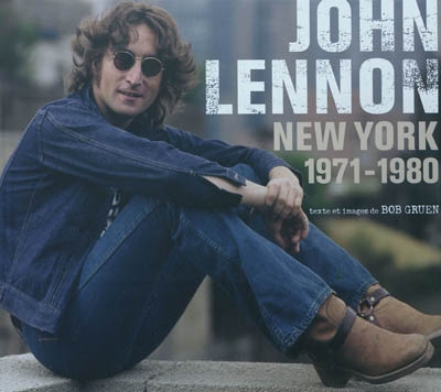 John Lennon - New York 1971-1980