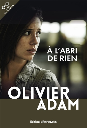 A l'abri de rien (grands caractères)
