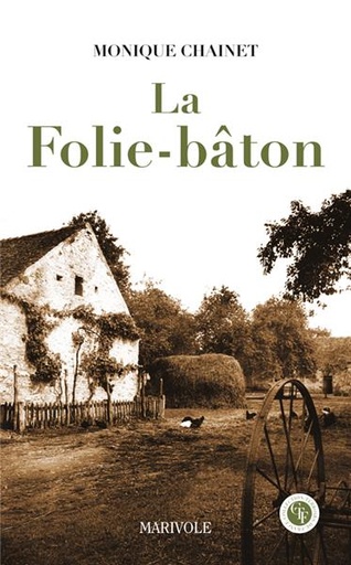 La folie-bâton