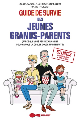 Guide de survie des jeunes grands-parents