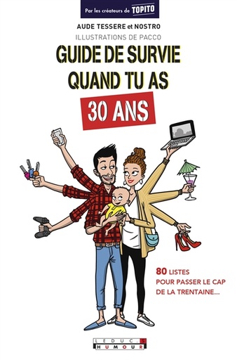 Guide de survie quand tu as 30 ans
