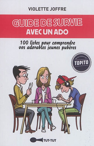 Guide de survie avec un ado