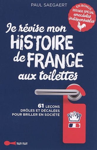 Je révise mon histoire de France aux toilettes