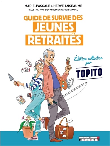 Guide de survie des jeunes retraités collector