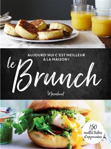 Aujourd'hui c'est meilleur à la maison : Le brunch