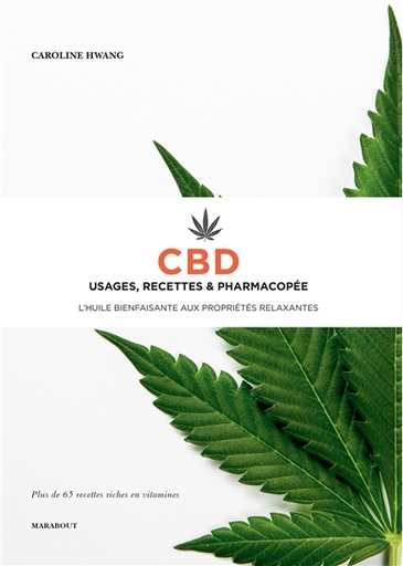 CBD, usage, recettes et pharmacopée