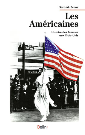 Les Américaines: Histoire des femmes aux États-Unis