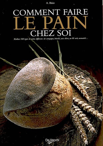 Comment faire le pain chez soi