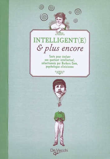 Intelligent(e) et plus encore - Tests pour évaluer son quotient intellectuel