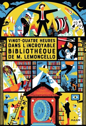 M. Lemoncello, Tome 01: Vingt-quatre heures dans l'incroyable bibliothèque de M. Lemoncello