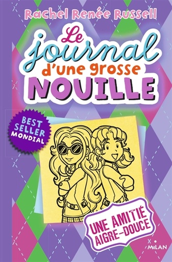Le journal d'une grosse nouille  Une amitié aigre-douce