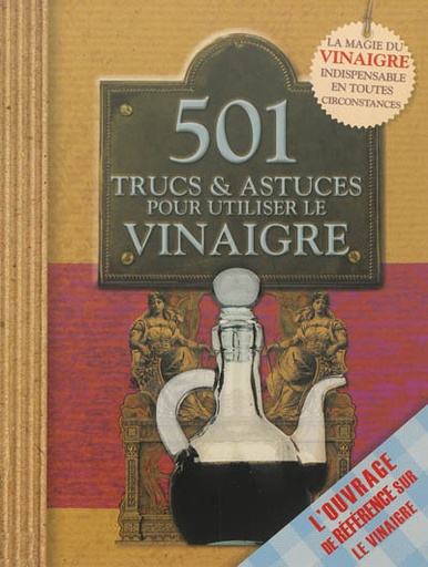 501 trucs & astuces pour utiliser le vinaigre