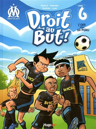 Droit au But T06 L'OM dans la peau
